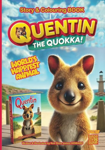 Quentin The Quokka: The World's Happiest Animal who Loves Selfies ~ Story & Colouring Book von Independently published