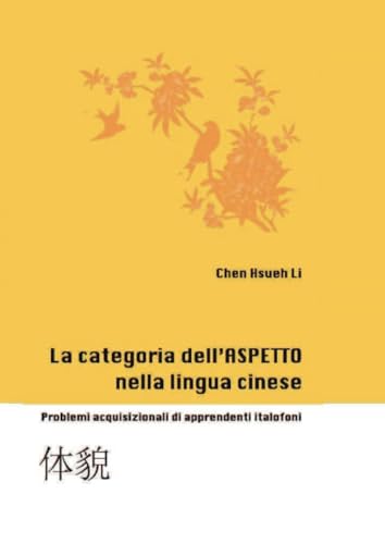 La categoria dell’aspetto nella lingua cinese: Problemi acquisizionali di apprendenti italofoni von StreetLib