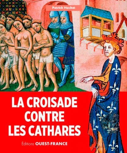 LA CROISADE CONTRE LES CATHARES: 1208-1229