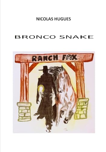 BRONCO SNAKE von autoédition