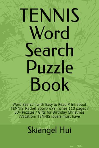 TENNIS Word Search Puzzle Book: Word Searcch with Easy to Read Print about TENNIS, Racket Sport/ 6x9 inches 110 pages / 50+ Puzzles / Gifts for Birthday Christmas /Vacation/ TENNIS lovers must have von Independently published