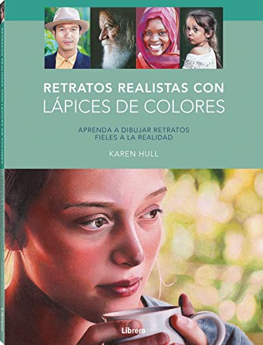 RETRATOS REALISTAS CON LAPICES DE COLORES: APRENDA A DIBUJAR RETRATOS FIELES A LA REALIDAD RETRATOS REALISTAS CON LAPICES DE COLORES: APRENDA A DIBUJAR RETRATOS FIELES A LA REALIDAD von Librero b.v.