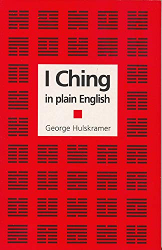 I CHING IN PLAIN ENGLISH: A Concise Interpretation of the Book of Changes von Souvenir Press