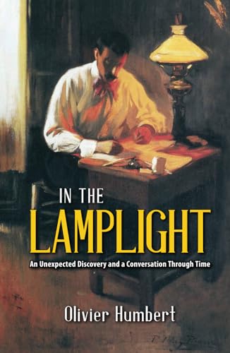 IN THE LAMPLIGHT: AN UNEXPECTED DISCOVERY and a CONVERSATION THROUGH TIME von Independently published
