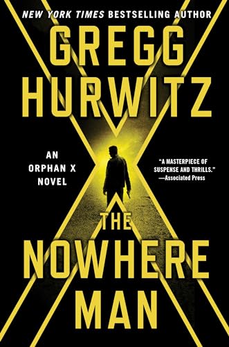 NOWHERE MAN THE: An Orphan X Novel NOWHERE MAN THE: An Orphan X Novel