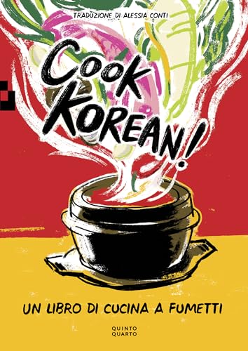 Cook Korean! Un libro di cucina a fumetti Cook Korean! Un libro di cucina a fumetti von Quinto Quarto
