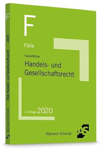 Fälle Handels- und Gesellschaftsrecht Fälle Handels- und Gesellschaftsrecht