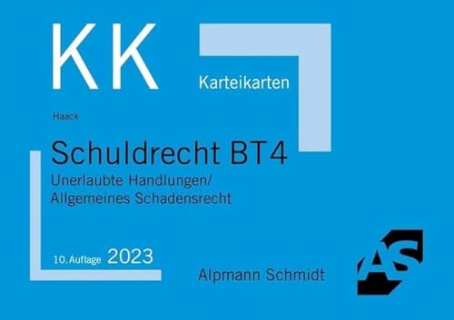 Karteikarten Schuldrecht BT 4: Unerlaubte Handlungen / Allgemeines Schadensrecht (Karteikarten Zivilrecht)