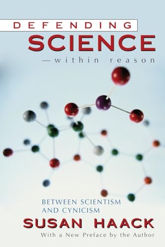 Defending Science-Within Reason: Between Scientism and Cynicism