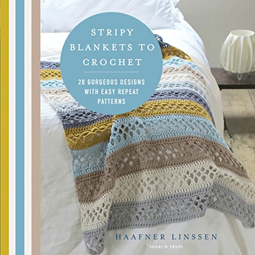 Stripy Blankets to Crochet: 20 Gorgeous Designs with Easy Repeat Patterns von Search Press