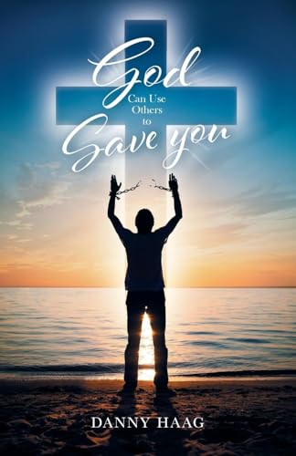 God Can Use Others to Save You von Christian Faith Publishing, Inc