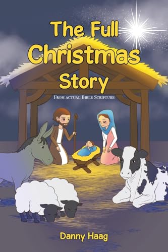 The Full Christmas Story von Page Publishing