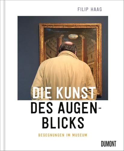 Die Kunst des Augenblicks: Begegnungen im Museum ((Fast) immer lustig, Band 10)