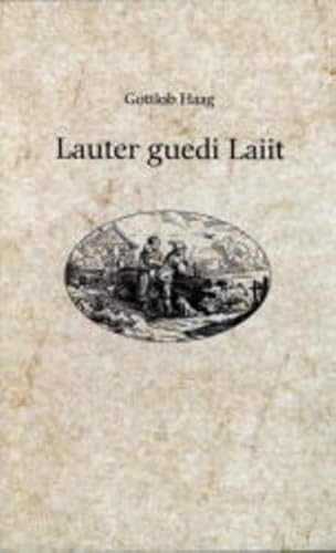 Lauter guedi Laiit. Fünfundzwanzig Geschichten aus Hohenlohe Lauter guedi Laiit. Fünfundzwanzig Geschichten aus Hohenlohe von EPPE