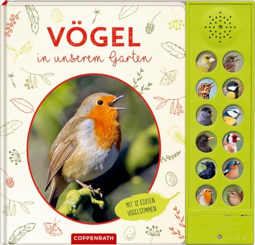 Vögel in unserem Garten: Mit 12 echten Vogelstimmen