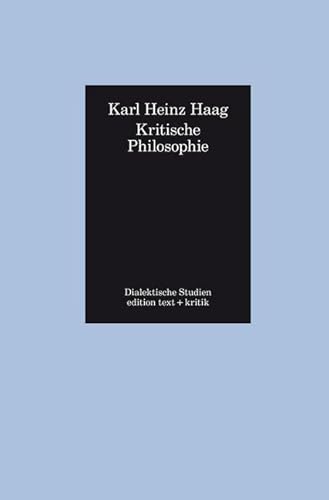 Kritische Philosophie: Abhandlungen und Aufsätze (Dialektische Studien)