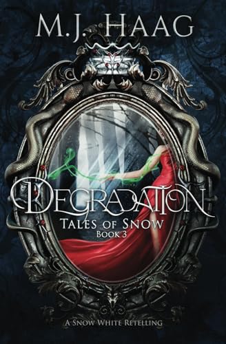 Degradation (Tales of Snow, Band 3) von Shattered Glass Publishing