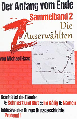 Z: Der Anfang vom Ende: Z: Die Auserwählten (Sammelband 2): Der Anfang vom Ende