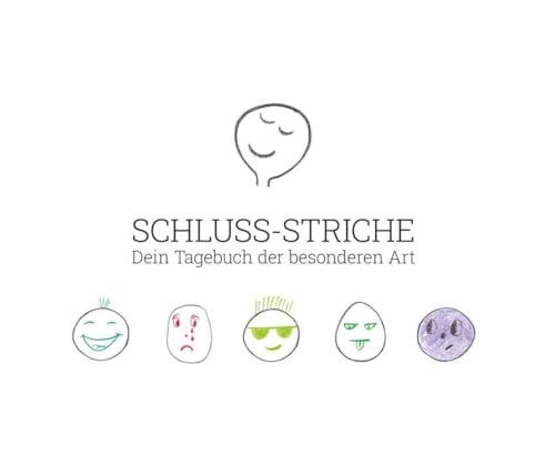 Schluss-Striche – Dein Tagebuch der besonderen Art von Buchschmiede