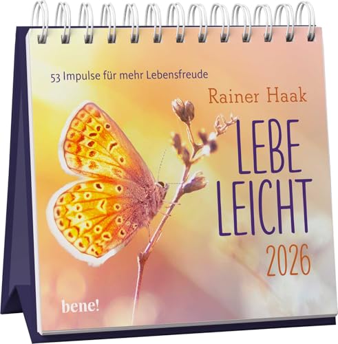 Wochenkalender 2026: Lebe leicht: 53 Impulse für mehr Lebensfreude | Tischkalender zum Aufstellen mit Texten von Rainer Haak für mehr Leichtigkeit und Lebensfreude im Alltag Wochenkalender 2026: Lebe leicht: 53 Impulse für mehr Lebensfreude | Tischkalender zum Aufstellen mit Texten von Rainer Haak für mehr Leichtigkeit und Lebensfreude im Alltag von bene! Kalender