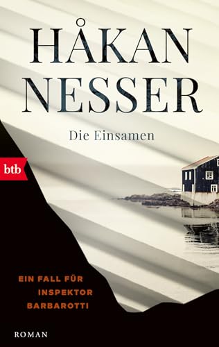 Die Einsamen: Ein Fall für Inspektor Barbarotti. Roman (Gunnar Barbarotti, Band 4)