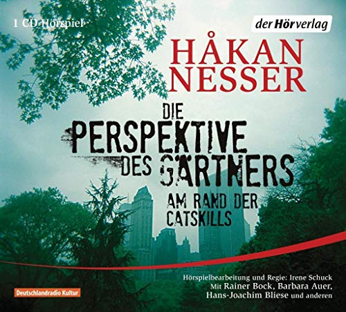 Die Perspektive des Gärtners: Das Hörspiel - Am Rand der Catskills Die Perspektive des Gärtners: Das Hörspiel - Am Rand der Catskills