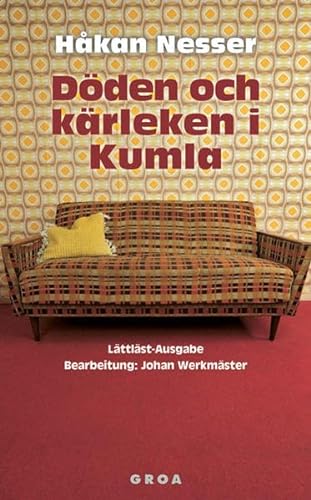 Döden och kärleken i Kumla: Lättläst-Ausgabe von Groa Verlag