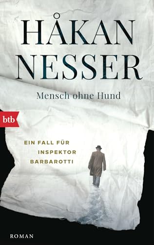 Mensch ohne Hund: Roman (Gunnar Barbarotti, Band 1)