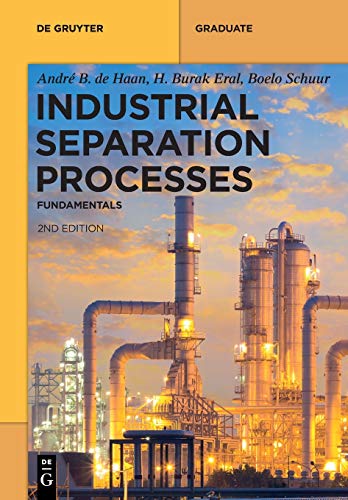 Industrial Separation Processes: Fundamentals (De Gruyter Textbook) von de Gruyter