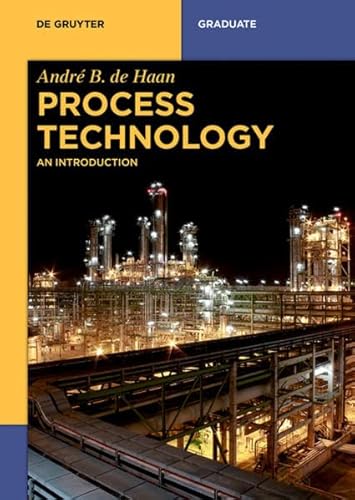 Process Technology: An Introduction (De Gruyter Textbook)
