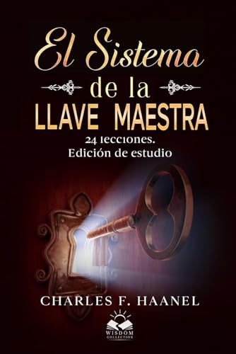 El Sistema de la Llave Maestra: 24 Lecciones. Edicion de Estudio