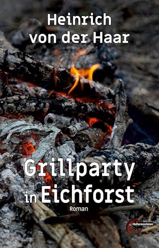 Grillparty in Eichforst von Kulturmaschinen Verlag