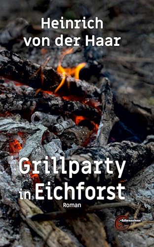 Grillparty in Eichforst von Kulturmaschinen Verlag
