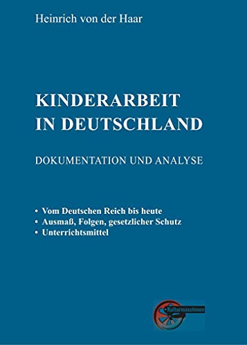 Kinderarbeit in Deutschland: Dokumentation und Analyse
