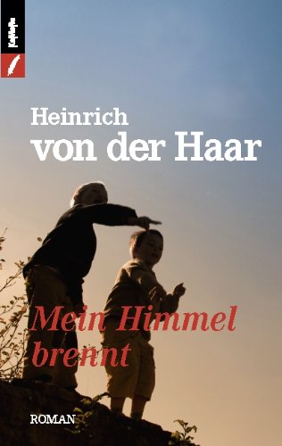 Mein Himmel brennt: Geschichte einer Kindheit im Münsterland: Die Geschichte einer Kindheit im Münsterland