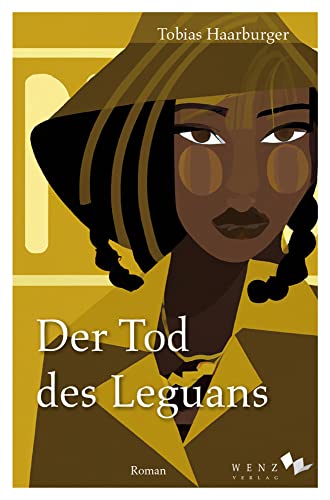 Der Tod des Leguans von Wenz Verlag