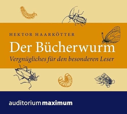Der Bücherwurm, Audio-CD: Vergnügliches für den besonderen Leser