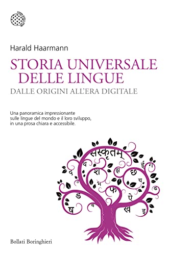 Storia universale delle lingue. Dalle origini all’era digitale (Nuovi saggi Bollati Boringhieri)