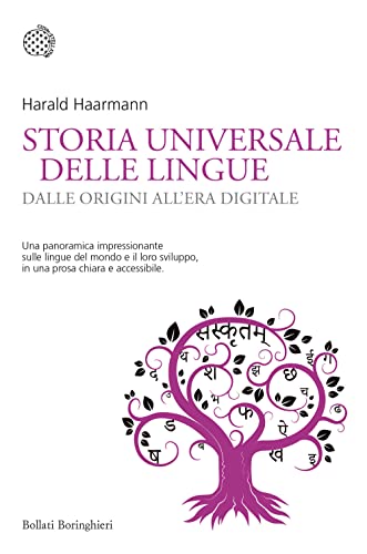 Storia universale delle lingue. Dalle origini all’era digitale (Nuovi saggi Bollati Boringhieri) von BOLLATI BORINGHIERI