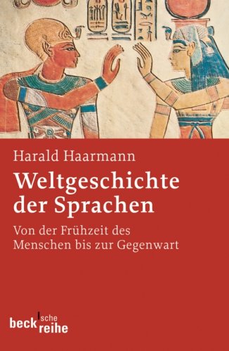 Weltgeschichte der Sprachen Weltgeschichte der Sprachen