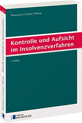 Kontrolle und Aufsicht im Insolvenzverfahren von Verlag W. Reckinger