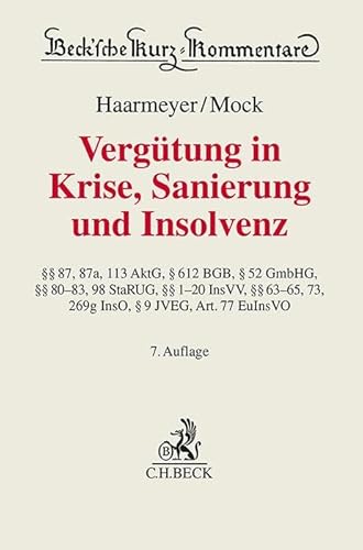 Vergütung in Krise, Sanierung und Insolvenz (Beck'sche Kurz-Kommentare) von Beck C. H.