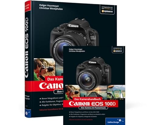 Canon EOS 100D. Das Kamerahandbuch: Ihre Kamera im Praxiseinsatz von Rheinwerk