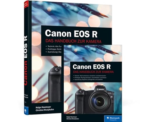 Canon EOS R: Das Handbuch zur Kamera von Rheinwerk