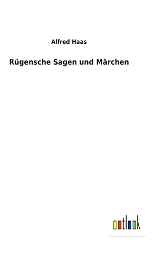 Rügensche Sagen und Märchen von Outlook Verlag