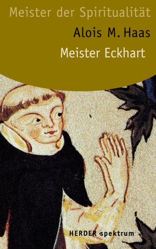 Meister Eckhart: Meister der Spiritualität (HERDER spektrum) von Verlag Herder