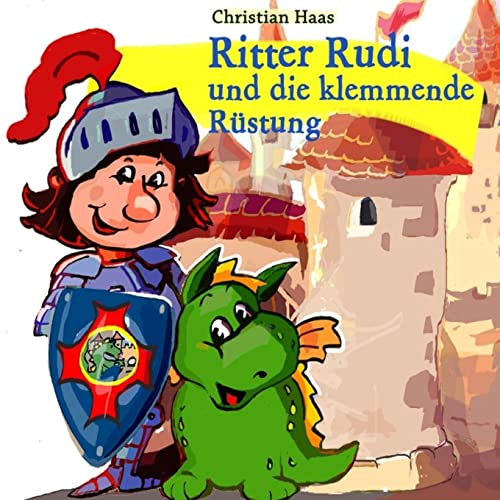 Ritter Rudi: und die klemmende Ruestung von CREATESPACE