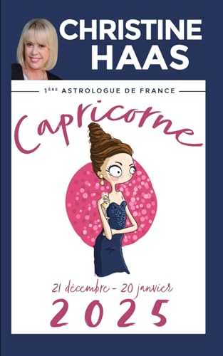 Capricorne 2025: Du 21 décembre au 20 janvier Capricorne 2025: Du 21 décembre au 20 janvier von Independently published
