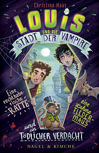 Louis und die Stadt der Vampire Louis und die Stadt der Vampire von Nagel & Kimche