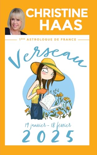 Verseau 2025: Du 19 janvier au 18 février Verseau 2025: Du 19 janvier au 18 février von Independently published